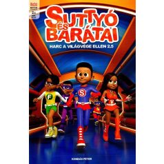 Suttyó és barátai- Harc a világ ellen 2.5