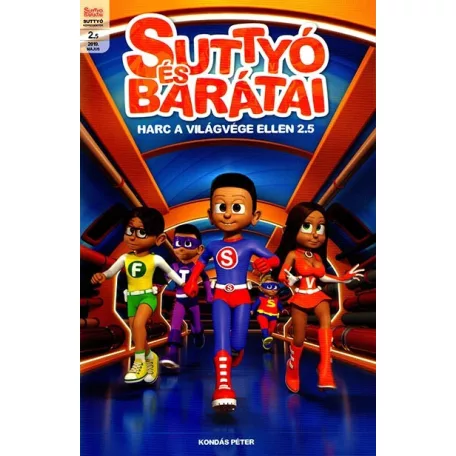 Suttyó és barátai- Harc a világ ellen 2.5
