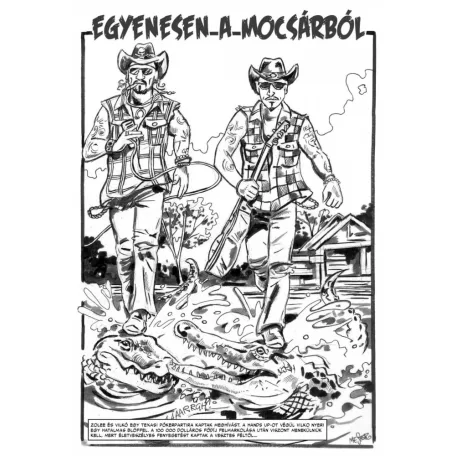 Egyenesen a mocsárból - A Dos Diavolos majdnem valós kalandjai