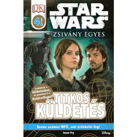 Star Wars - Zsivány egyes: Titkos küldetés (Illusztrált könyv)