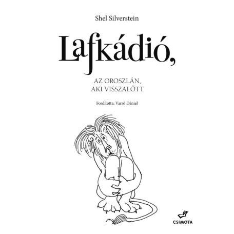 Lafkádió, az oroszlán aki visszalőtt (illusztrált gyerekkönyv)