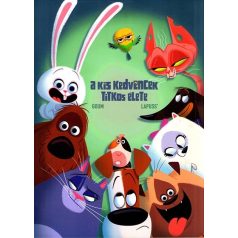 A kis kedvencek titkos élete