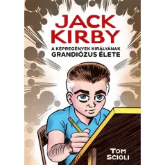 Jack Kirby grandiózus élete (előrendelés)