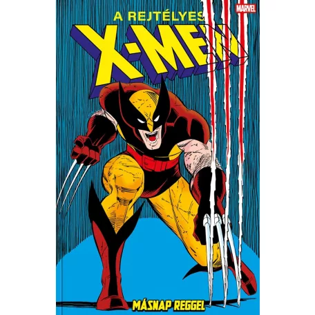A rejtélyes X-Men 18 - Másnap reggel