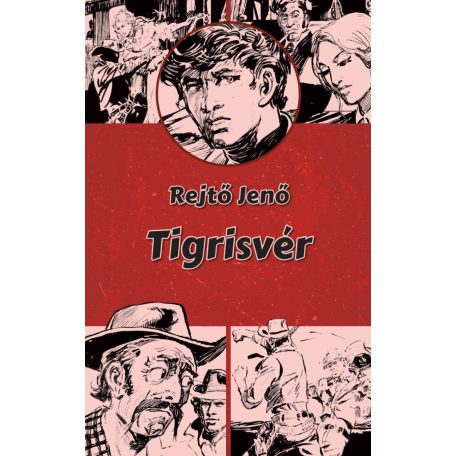 Tigrisvér  (illusztrált regény, Zórád Ernő rajzaival)