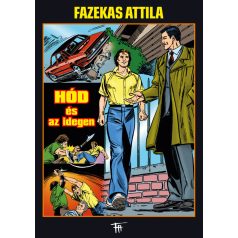 Fazekas Attila füzetek 3: Hód és az idegen