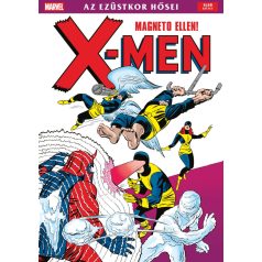 X-Men Magneto ellen - Az ezüstkor hősei 