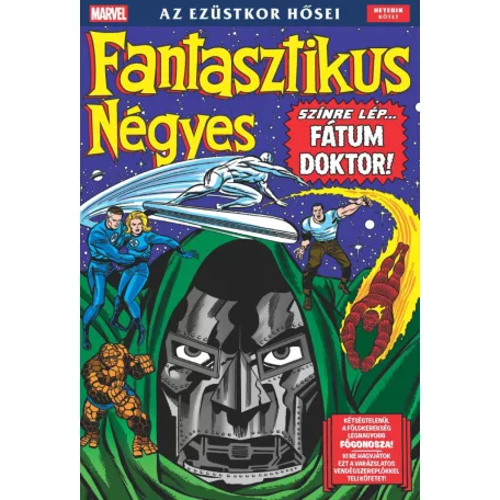 Fantasztikus Négyes - Az ezüstkor hősei 7.kötet - Színre lép Fátum Doctor 