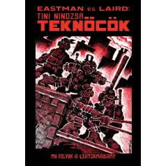   Eastman és Laird: Tini nindzsa teknőcök, 1. kötet: Mi folyik a csatornában?