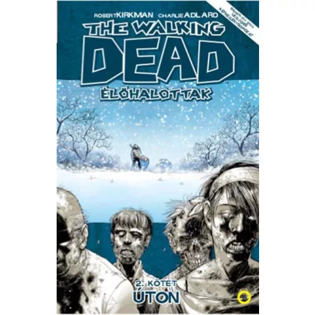 The Walking Dead  2. - Úton
