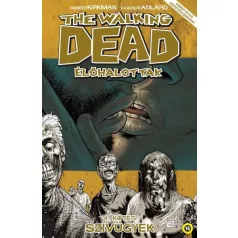 The Walkig Dead 4. - Szívügyek
