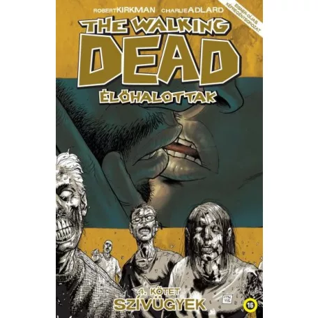 The Walkig Dead 4. - Szívügyek