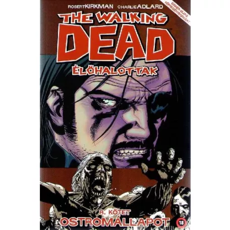 The Walkig Dead 8 - Ostromállapot