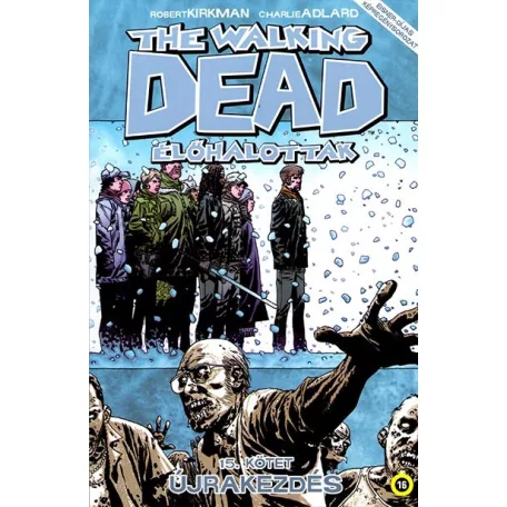 The Walking Dead 15. - Újrakezdés