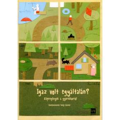 Igaz volt egyáltalán?