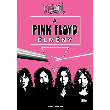 A Pink Floyd élmény (Rock 'N' Roll Comics)