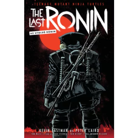 TMNT - The Last Ronin - Az Utolsó Rónin