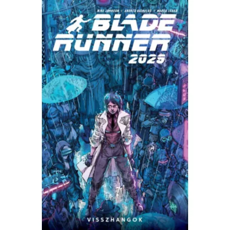 Blade Runner 2029 - 2. kötet - Visszhangok