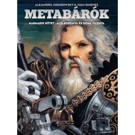 Metabárók 3.kötet - Acélkoponya és Dona Vicenta