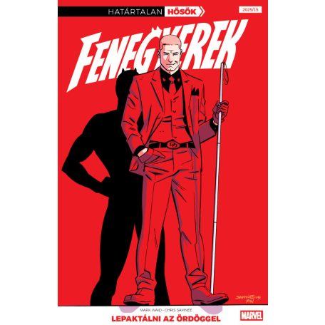 Határtalan Hősök 21: Fenegyerek: Lepaktálni az ördöggel