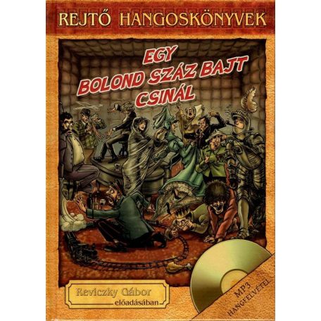 Rejtő Jenő hangoskönyvek - Egy bolond száz bajt csinál