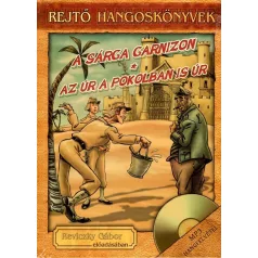 Rejtő Jenő hangoskönyvek - A sárga garnizon