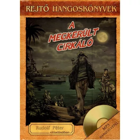 Rejtő Jenő hangoskönyvek - A megkerült cirkáló