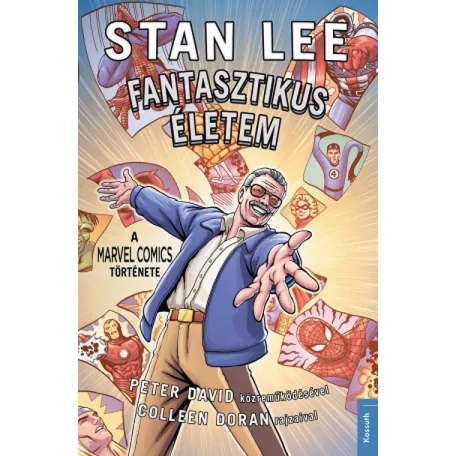 Stan Lee - Fantasztikus életem