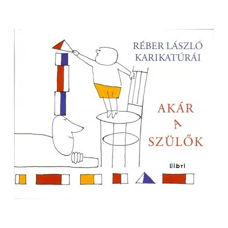 Akár a szülők