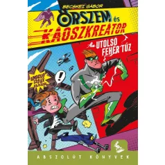   Őrszem és Káoszkreátor - Az utolsó fehér tűz (regény)