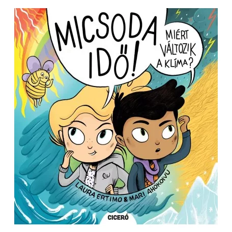Micsoda idő! - Miért változik a klíma?
