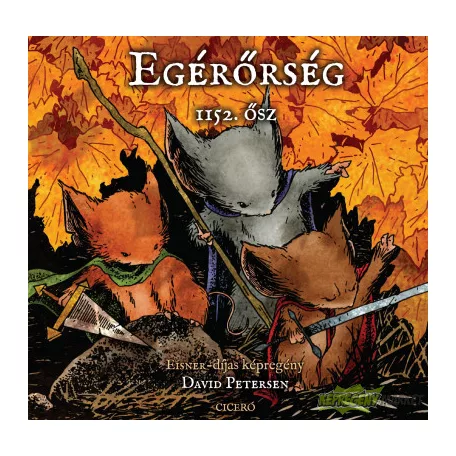 Egérőrség 1. - 1152. ősz