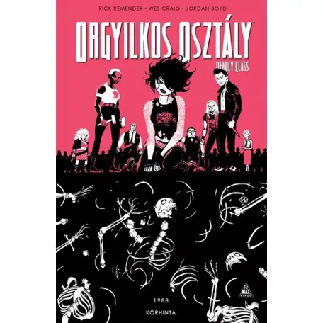 Orgyilkos osztály - Deadly Class 5: Körhinta