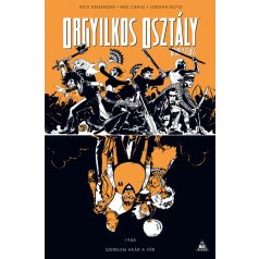 Orgyilkos osztály - Deadly Class 7.:  Szerelem akár a vér