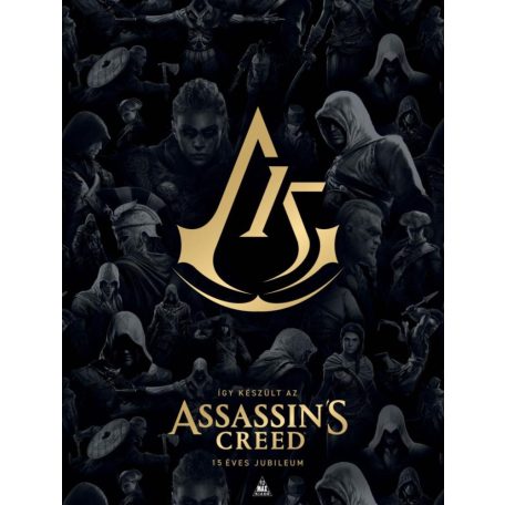 Így készült az Assassin's Creed - 15 éves jubileum (illusztrált könyv)