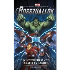Bosszúállók - Mindenki uralni akarja a világot (regény)