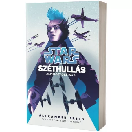 Star Wars: Széthullás - Alphabet osztag 2. (Regény)