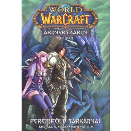 Word of Warcraft - Árnyékszárny 1.kötet: Peremföld sárkányai