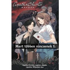Agatha Christie mangák 1. - Mert többen nincsenek