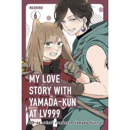 My Love Story with Yamada-Kun at LV999 - 6.kötet (magyar nyelvű) 