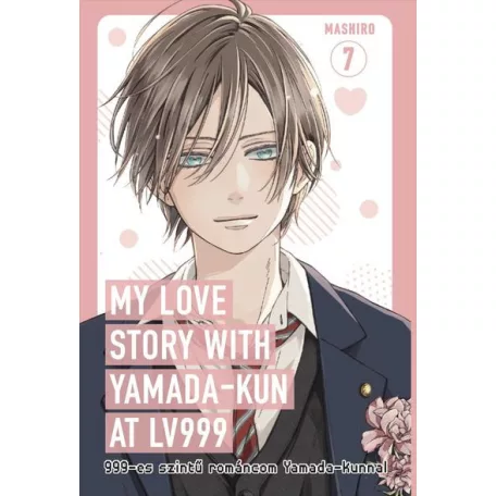 My Love Story with Yamada-Kun at LV999 - 7.kötet (magyar nyelvű)