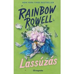 Rainbow Rowell - Lassúzás