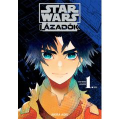 Star Wars - Lázadók 1.kötet