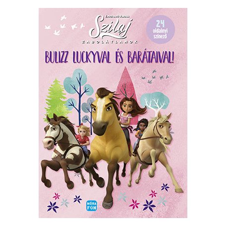 Szilaj - Zabolátlanok - Bulizz Luckyval és barátaival!