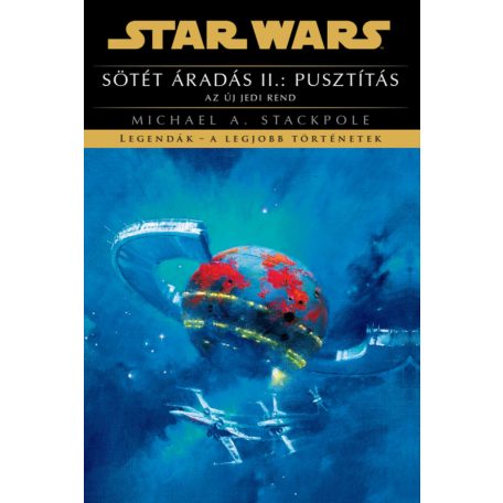 Star Wars: Sötét áradás 2.kötet - Pusztítás (regény) - előrendelés