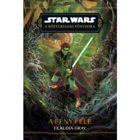 Star Wars: A fény felé (regény) - előrendelés