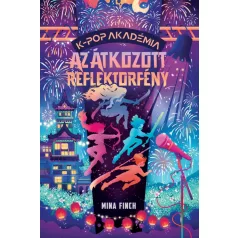 K-pop Akadémia – Az átkozott reflektorfény (regény)