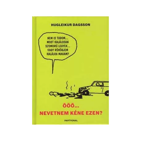 ÖÖÖ...Nevetnem kéne ezeken?