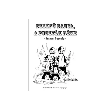 Szekfű Sanya, a puszták réme