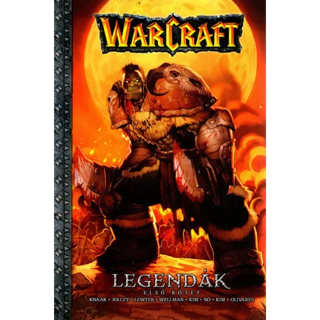 Warcraft: Legendák 1.kötet